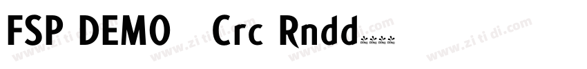 FSP DEMO   Crc Rndd字体转换